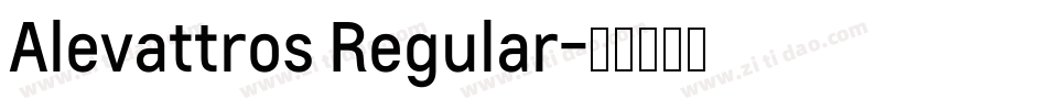 Alevattros Regular字体转换